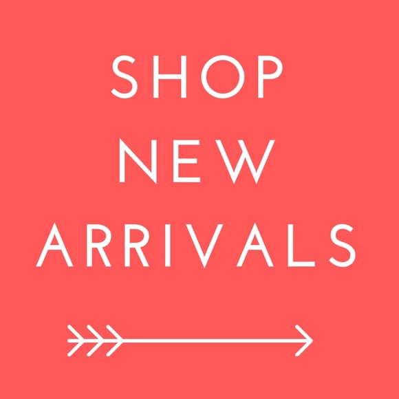 NEW ARRIVALS COMING TONIGHT!!!!!