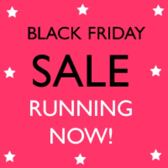 Black Friday Blowout!!