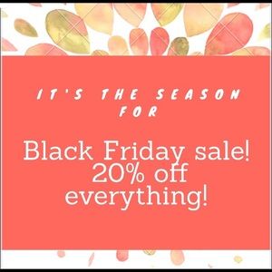 Black Friday and Saturday sale!!