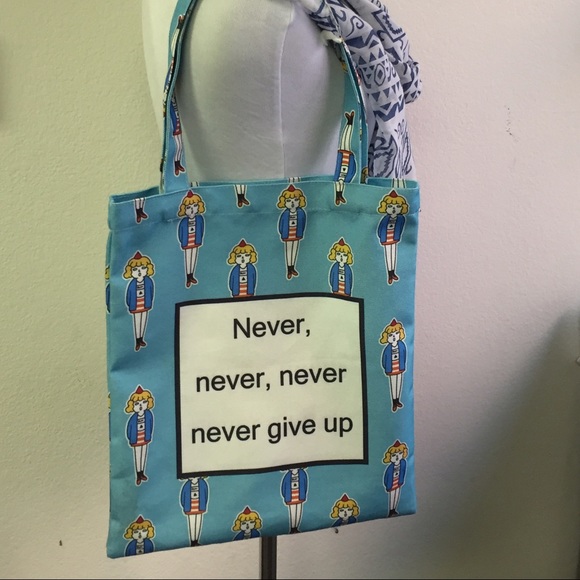 Never never give up tote bag