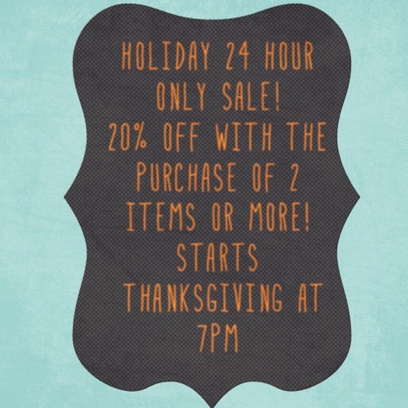Thanksgiving 24h Holiday Sale Starts @ 7pm tonight