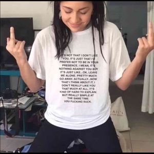 "It's not that I don't like you" T shirt