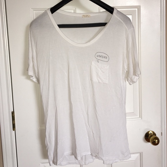 Brandy  "whatever" White tee shirt