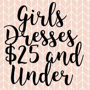Girls Dresses for $25 and Under!