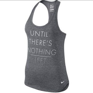 Women Nike Dri-FIT Until Theres Nothing Left Tank