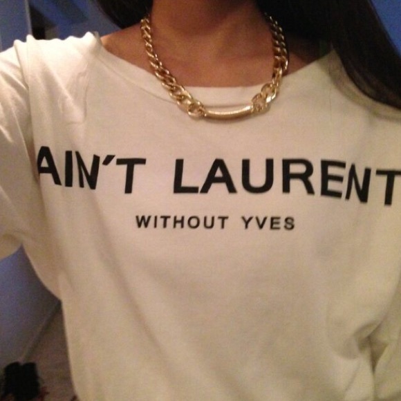 Ain't Laurent Without Yves
