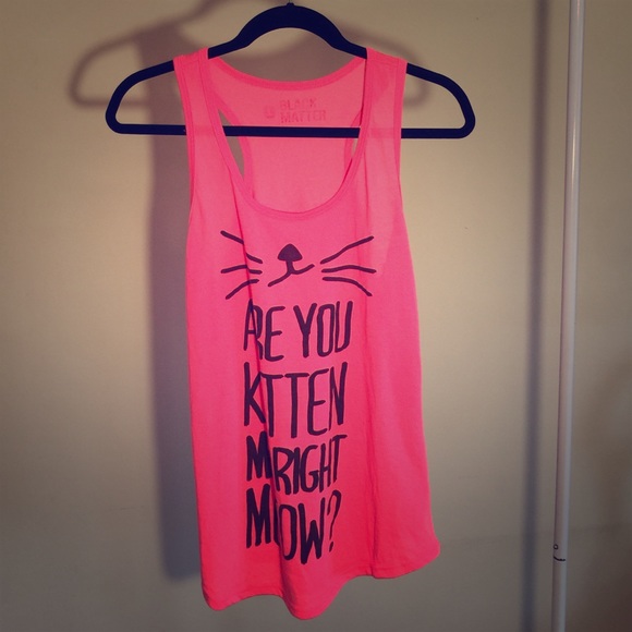 Tops - "Are you kitten me right meow?" Hot pink shirt!