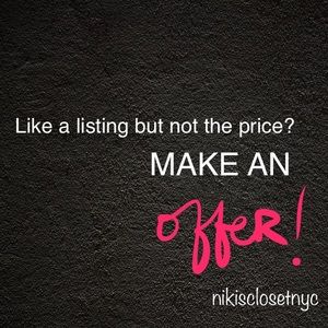 Reasonable Offers. Bundles. Bring 'em on!