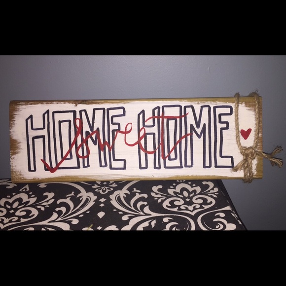 Home Sweet Home - Home Decor