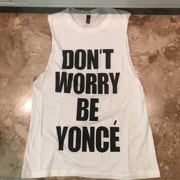 Don't Worry Be Yonce Muscle Tank. White Size Small