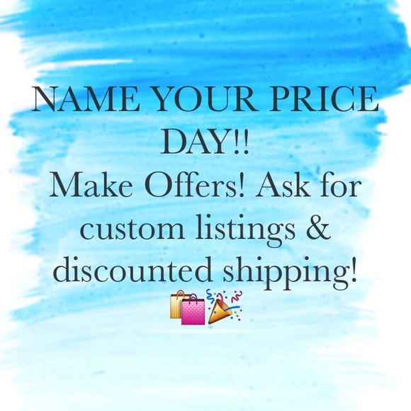 Name your price!