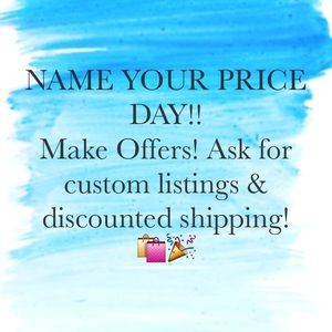 Name your price!