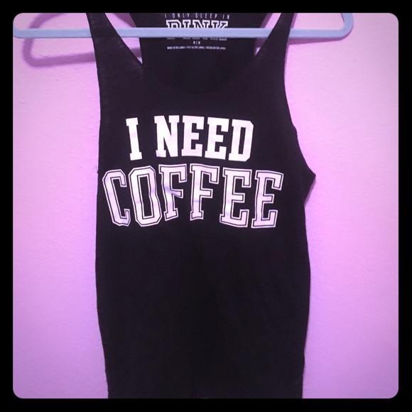 PINK "I need coffee" tank