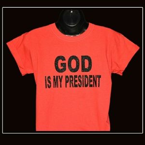 God is my president shirt