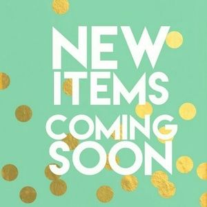New items coming soon!
