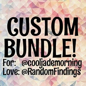 CUSTOM BUNDLE: @cooljademorning