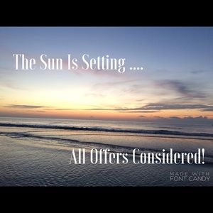 The sun is setting.... All offers considered!