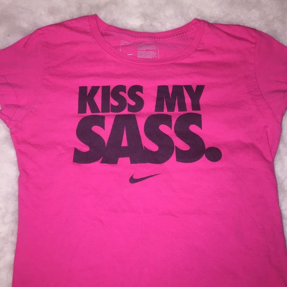 Nike kiss my sass