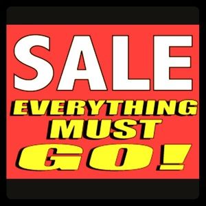 SALE EVERYTHING MUST GO