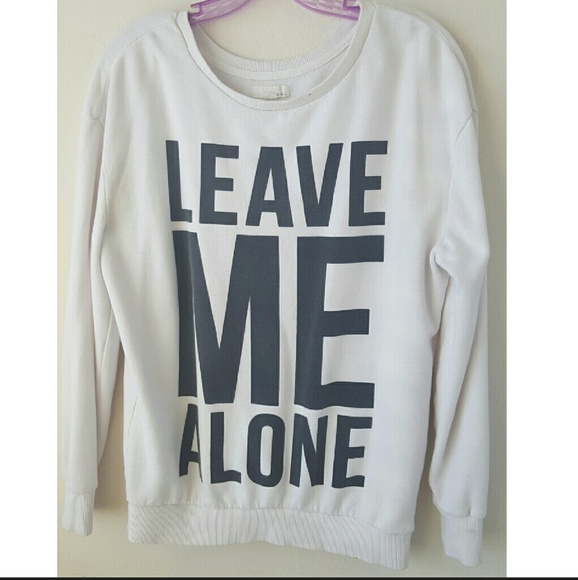 💎Leave me alone Swestshirt