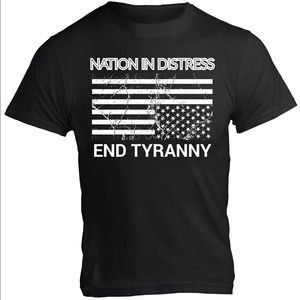 Nation in Distress- End Tyranny shirts