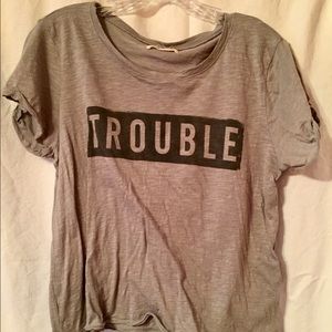 "trouble" shirt