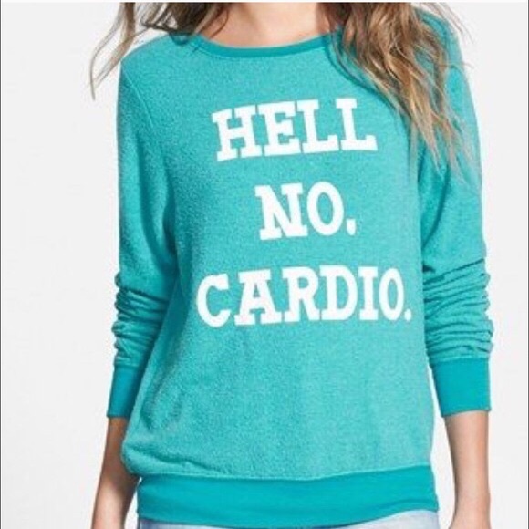Wildfox hell no, cardio sweatshirt