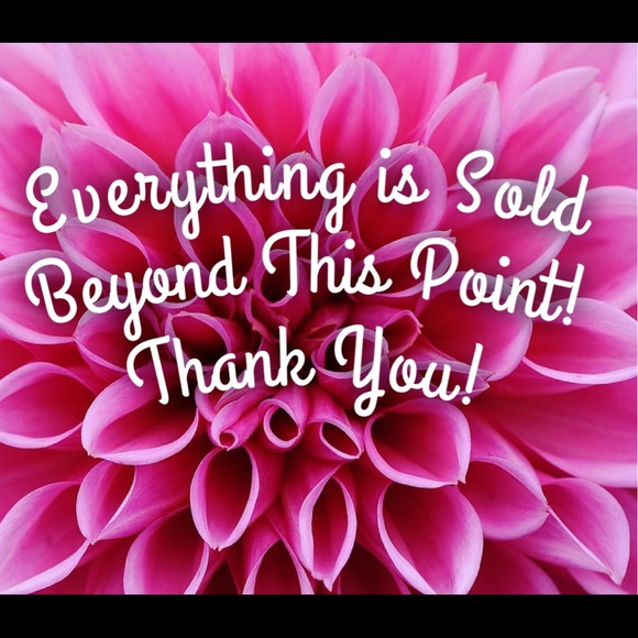 The Following Items Have Been Sold! THANK YOU!