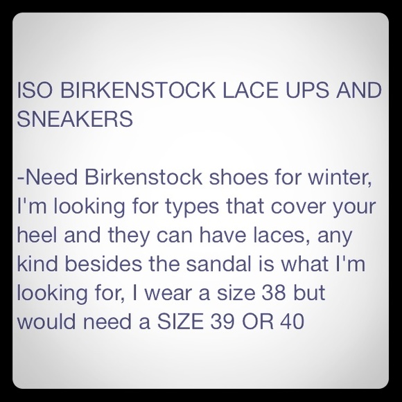 ISO BIRKENSTOCK SHOES **PLEASE SHARE**