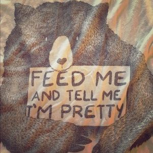 Feed me and tell me I'm pretty tank