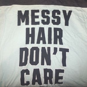 VS Pink "Messy Hair Don't Care" Shirt