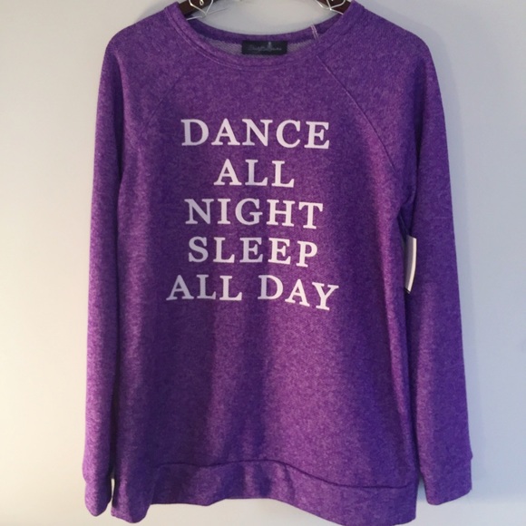 Dance All Night Sleep All Day Jogger Sweatshirt L