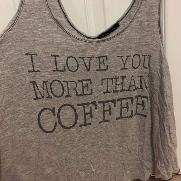 I love you more than coffee tank top