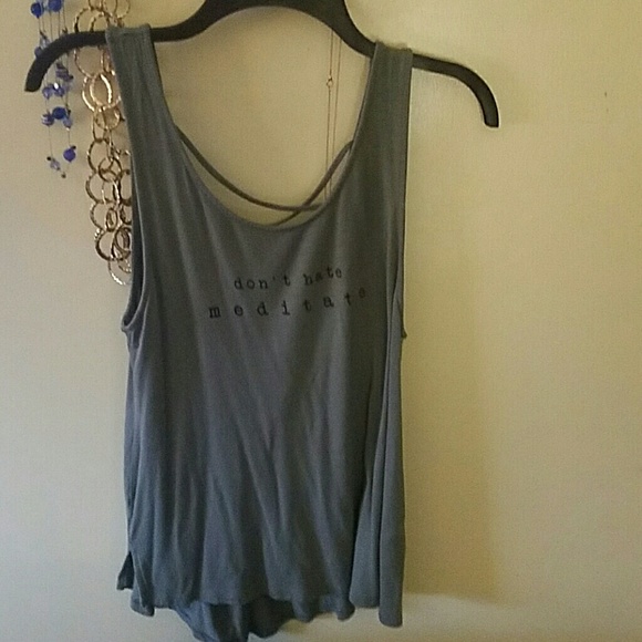 Don't hate , meditate!! Tank top