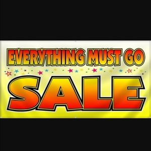 Sale everything must go ...
