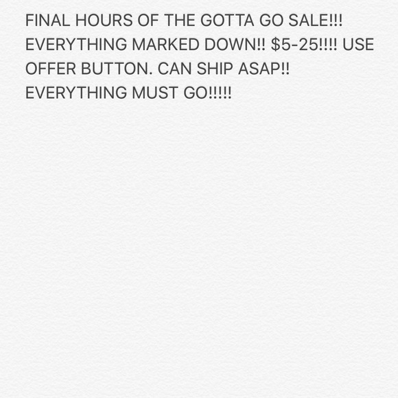 EVERYTHING MUST GOOOO!!! GRAB SOME CRAZY STEALS!!