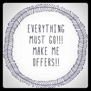 Accepting All Reasonable Offers!