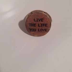 Live the life you love ring