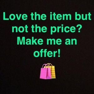 Considering all reasonable offers!