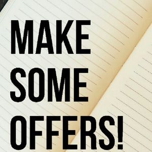 Make me an offer! Reasonable offers accepted :)