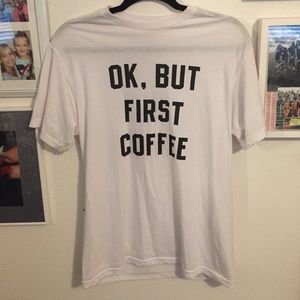 Ok, but first coffee Brandy tee