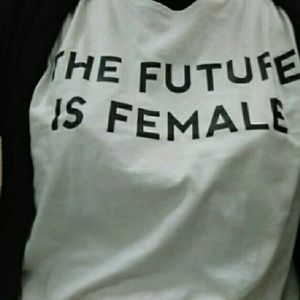 The Future is Female Shirt