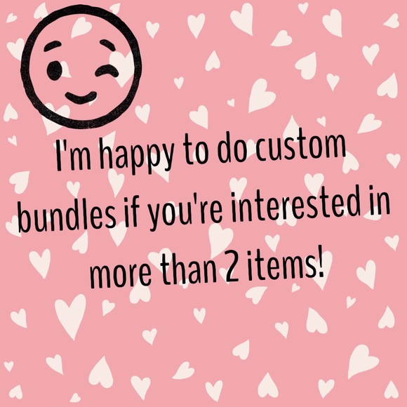 Custom bundles! 😊