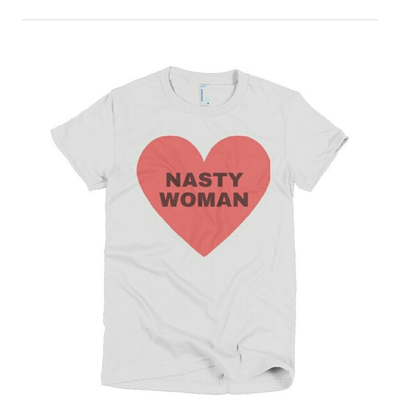 Nasty Woman Tshirt