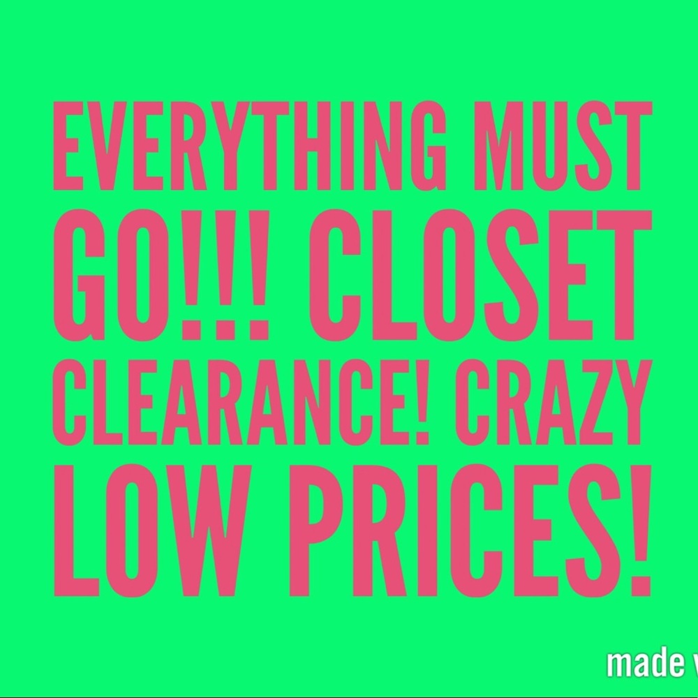LAST CHANCE SALE IN MY CLOSET