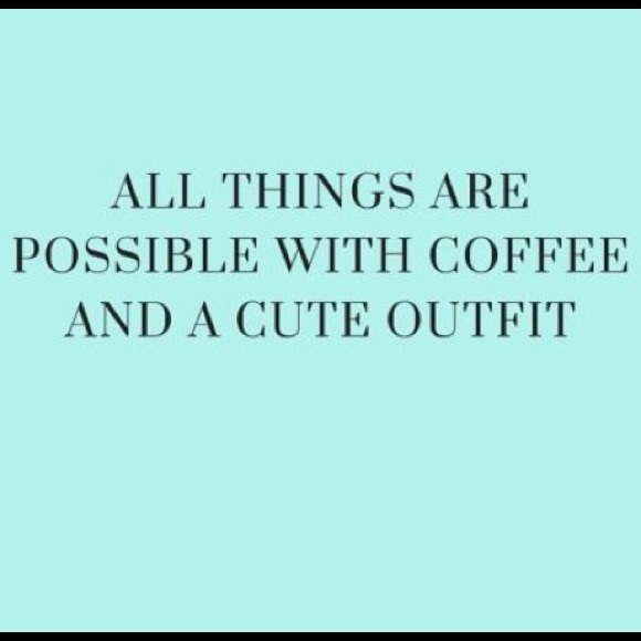 Coffee & Cute outfits! Cheers ☕️