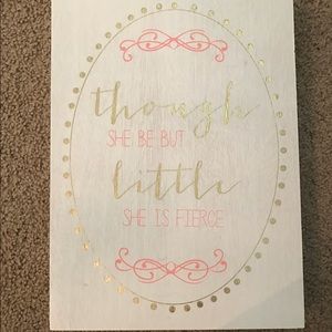 though she be but little she is fierce wall decor