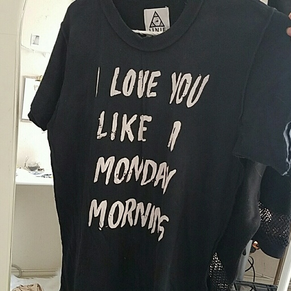 Unif love you like a monday morning tee