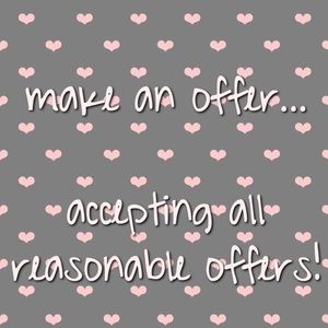 Accepting all reasonable offers!