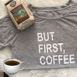 BUT FIRST COFFEE 💁🏽 COZY TEE NWOT